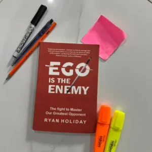 Ego Is The Enemy By Ryan Holiday