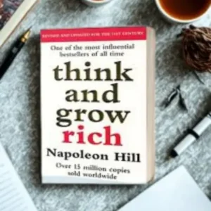 Think And Grow Rich by Napoleon Hill