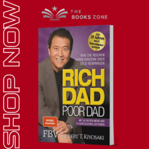 Rich Dad Poor Dad By Robert T. Kiyosaki