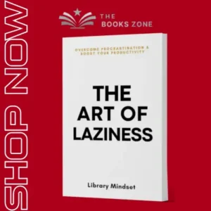 The Art of Laziness by Library Mindset