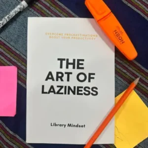The Art of Laziness by Library Mindset