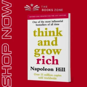 Think And Grow Rich by Napoleon Hill